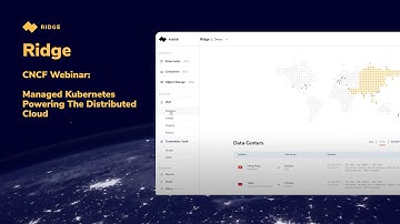 CNCF Webinar:  Managed Kubernetes powering the distributed cloud