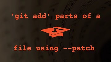 043 git add parts of a file using --patch