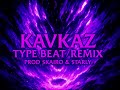 KAVKAZ Kavkaz Type Beat HIGH VERSION Prod SKAIRO