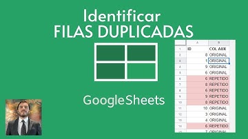 Resaltar duplicados en GOOGLE SHEETS 🔁 - 3 Métodos para identificar FILAS DUPLICADAS.