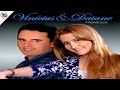 ✔Vinícius &amp; Daiane | É Jeová