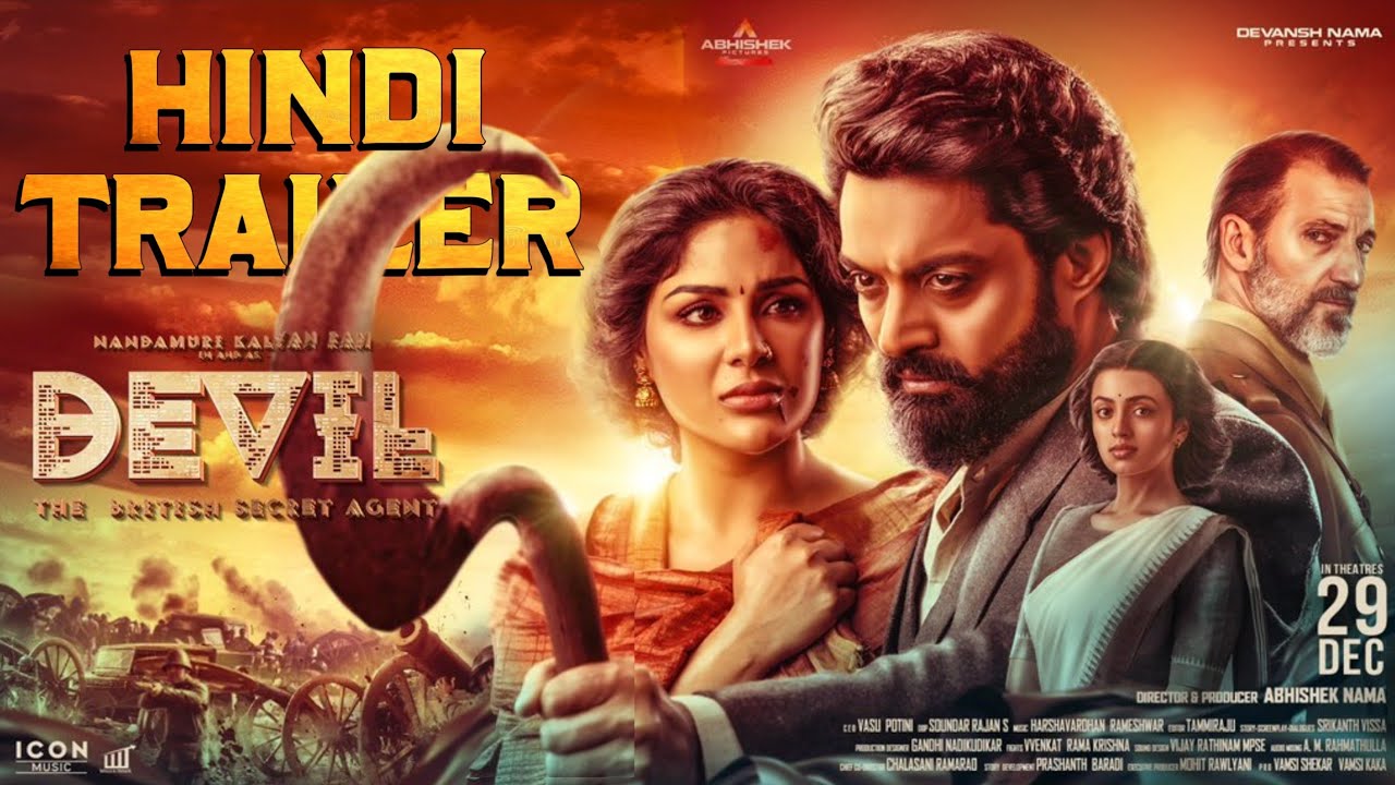 Devil - The British Secret Agent Official Trailer| Devil Hindi Trailer| Devil Hindi Release Update