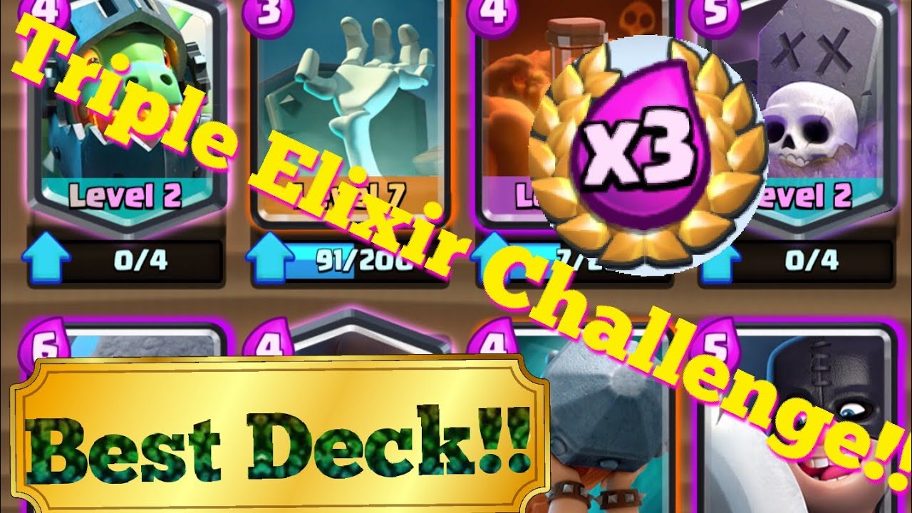 BEST DECK FOR TRIPLE ELIXIR CHALLENGE!!