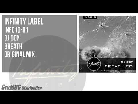 DJ Dep - Breath [ Original Mix ] INF010