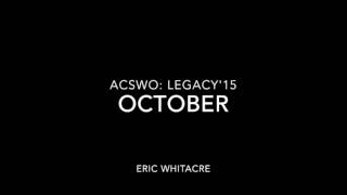 ACSWO: October by Eric Whitacre