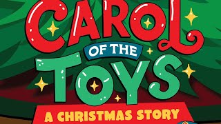 Carol of the Toys | Kid's Christmas Program 2025