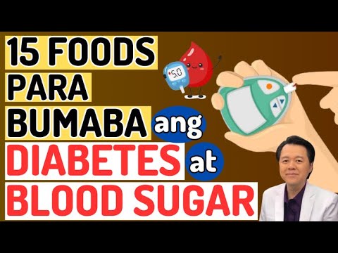 15 Foods Para Bumaba ang Diabetes at Blood Sugar. – By Doc Willie Ong (Internist and Cardiologist)