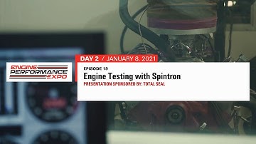 Engine Performance Expo Day 2 - Episode 19 : Engine Testing with Spintron