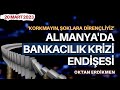 Almanya&#39;da bankacılık krizi endişesi - 20 Mart 2023