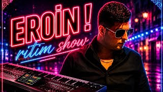 Dj Yılmaz - This İs Eroin (Ritim Show) 2026