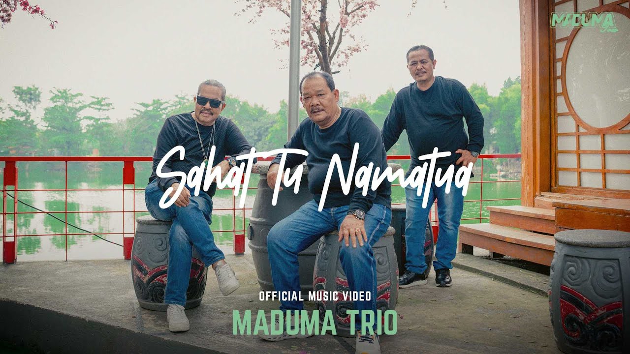 Maduma Trio - Sahat Tu Namatua (Official Music Video) Lagu Batak Terbaru