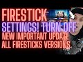 NEW FIRESTICK SETTINGS YOU NEED TO TURN OFF IMMEDIATELY!! 2021 UPDATE