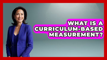What Is A Curriculum-Based Measurement? - The Friendly Statistician