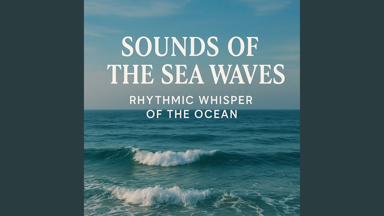 Sounds of the Sea Waves, Peace in Every Break