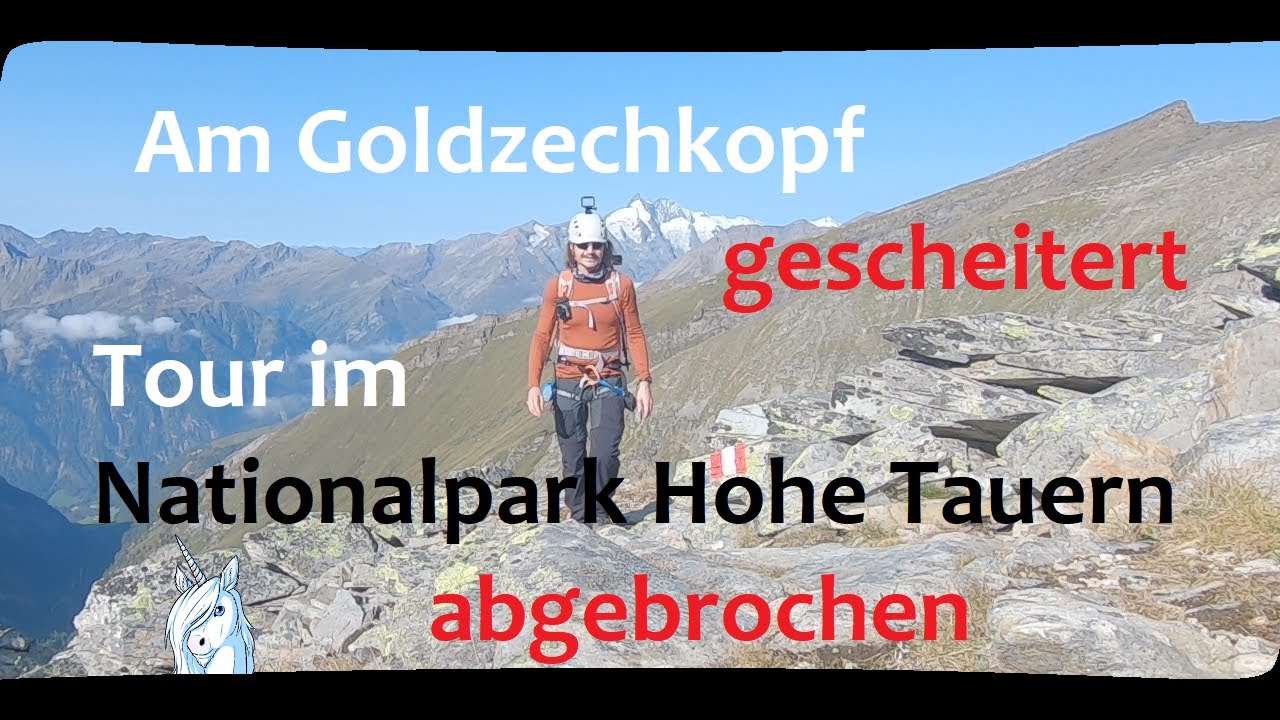 Am Goldzechkopf gescheitert - Tour im Nationalpark Hohe Tauern abgebrochen - inklusive Analyse