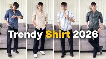 Top 12 Classy Shirts Every Man Must Own | New Trend 2026
