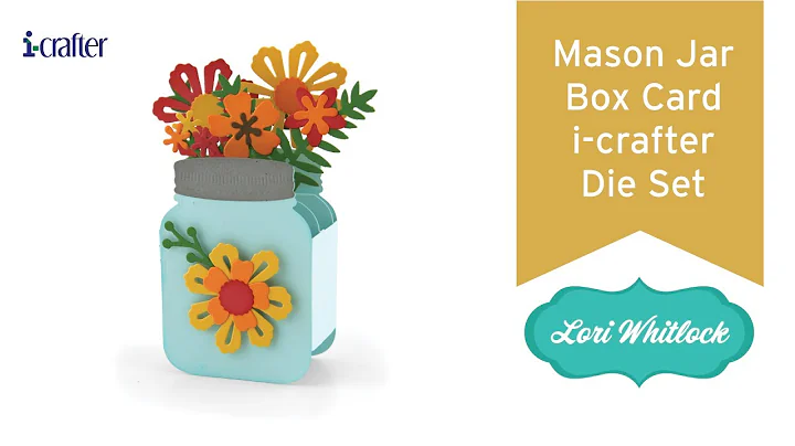 Mason Jar Box Card Lori Whitlock i-crafter Die