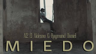 Al2 El Aldeano & Raymond Daniel - Miedo