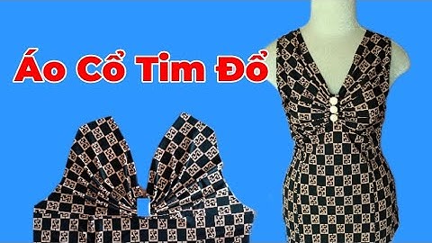 86/Hướng Dẫn Cách Cắt Áo Cổ Tim Đổ Cực Kỳ Đơn Giản/@utgomtv7311