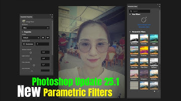 New Photoshop Update 25.1 - Parametric Filters