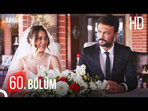 Baharı Beklerken 60. Bölüm | HD