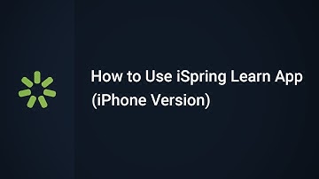 How to Use iSpring Learn App (iPhone Version)
