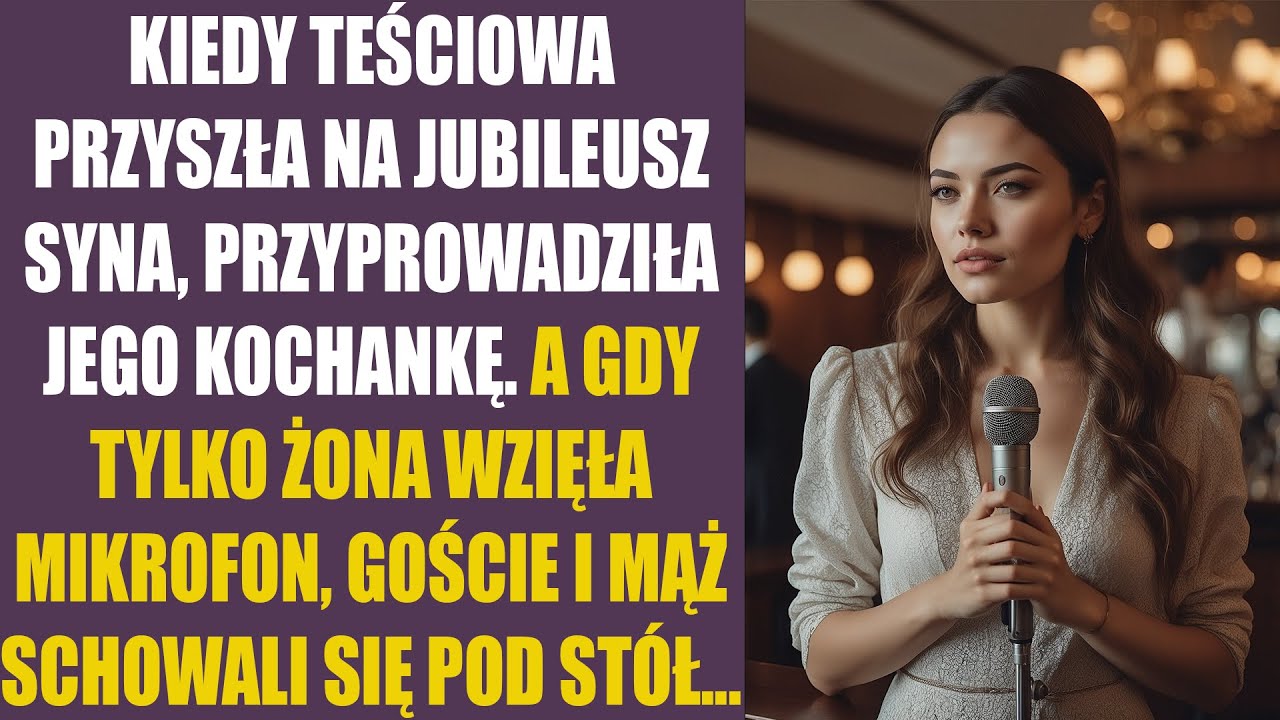 Kiedy teściowa przyszła na jubileusz syna, przyprowadziła jego kochankę. A gdy tylko żona wzięła...