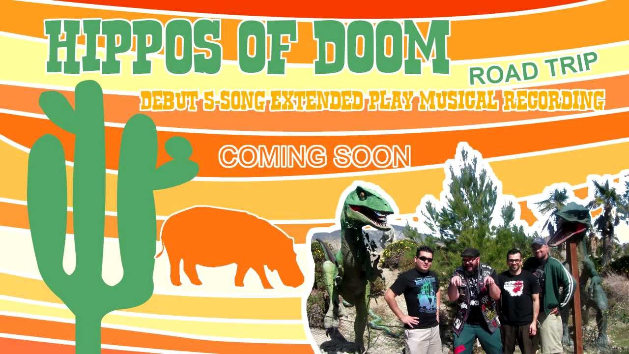 Hippos Of Doom - Road Trip Coming Soon!