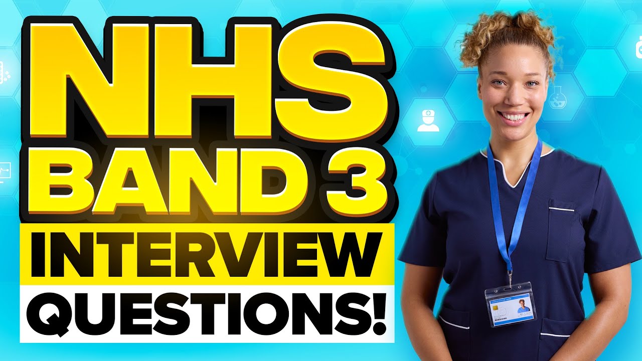 NHS BAND 3 Interview Questions & Answers! (Top-Scoring NHS Band 3 ...