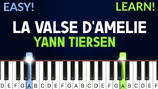 La Valse dAmelie - Yann Tiersen | EASY Piano Tutorial
