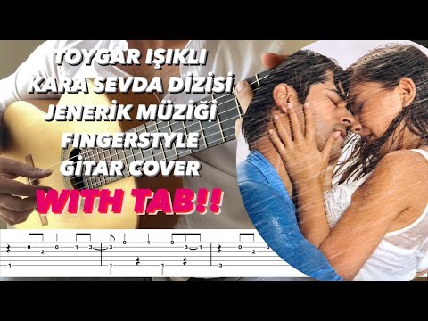 Kara Sevda  Jenerik Müziği Fingerstyle Gitar Cover