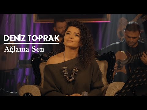 Deniz Toprak  - Ağlama Sen (Akustik Performans)