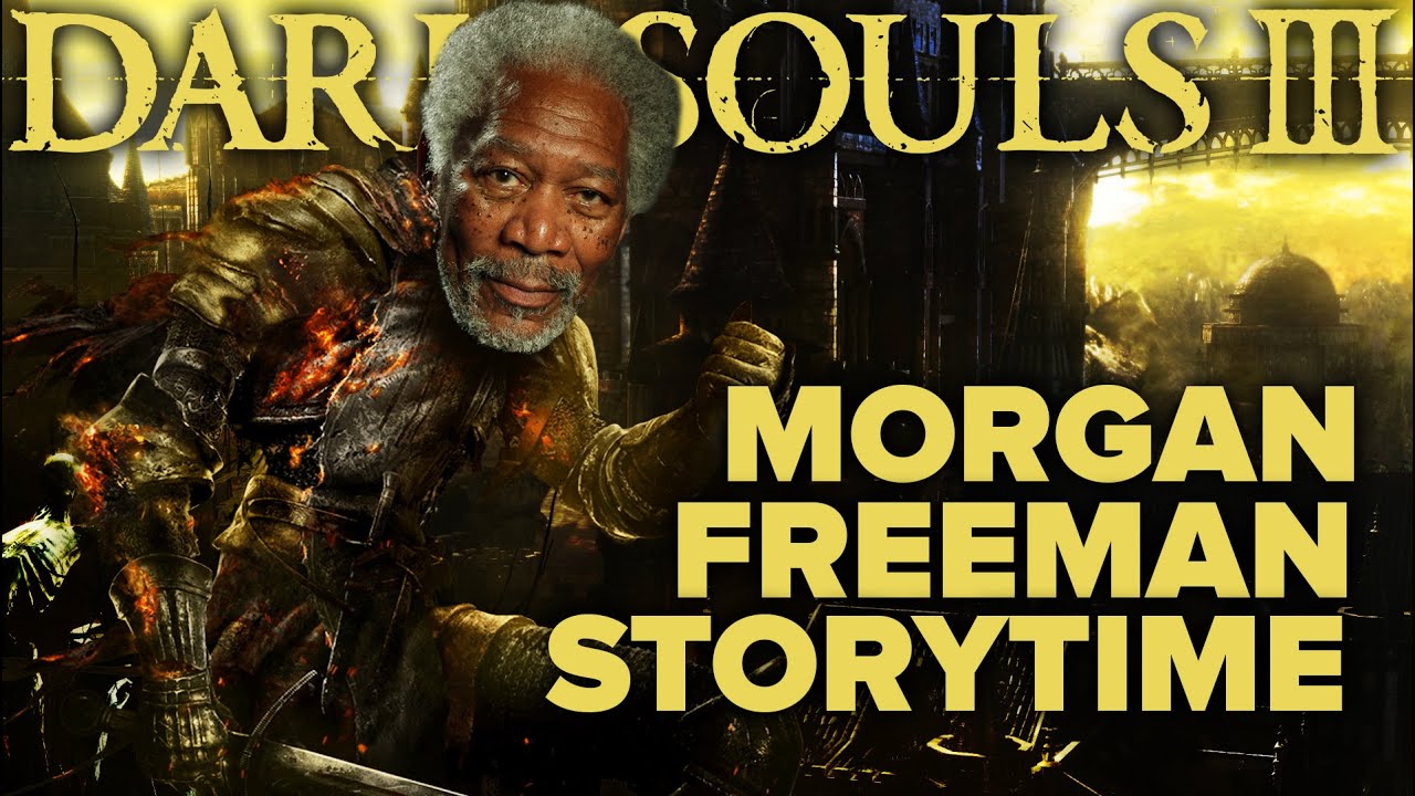 Morgan Freeman Dark Souls 3 - GameSocietyPimps