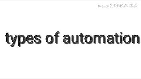 Types of automation. In Hindi