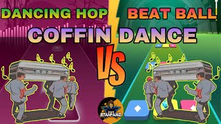 COFFIN DANCE REMIX VERSION || BEAT BALL VS DANCING HOP screenshot 5