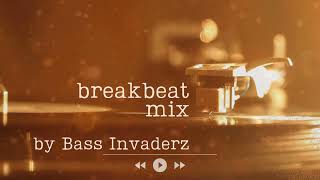 BREAKBEAT MIX (DJ Mix) by BASS INVADERZ