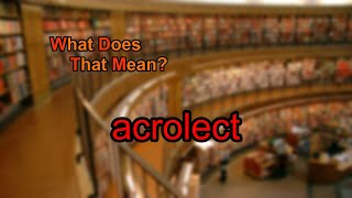 What does acrolect mean