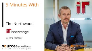 '5 Minutes With' Tim Northwood from Inner Range