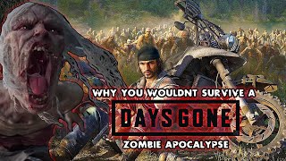 Why You Wouldnt Survive Days Gone's Zombie Apocalypse
