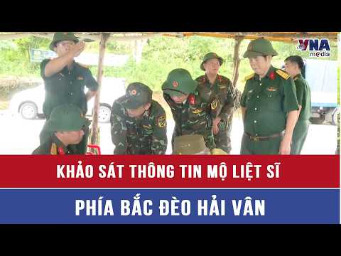 Surveying Information on Martyrs' Graves North of Hai Van Pass - VNAMedia