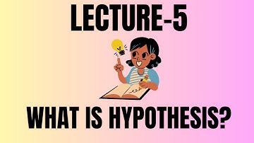 Lecture 5 Part-1 What is Hypothesis?| Concept and Definition of Hypothesis| Format of Hypothesis