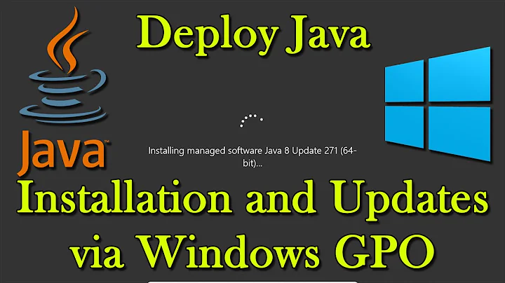 Deploy Java Installation and Updates via Windows GPO