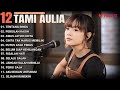 Tami Aulia Full Album - Tentang Rindu || Lagu Galau Viral Tiktok 2024