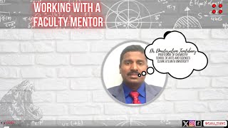 Working With A Faculty Mentor with Dinadayalane Tandabany, Ph.D.