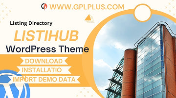 Listihub - Listing Directory WordPress Theme , Download , Installation & Import Demo Data