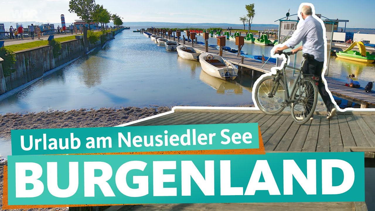 Burgenland – Die Sonnenseite Österreichs | WDR Reisen