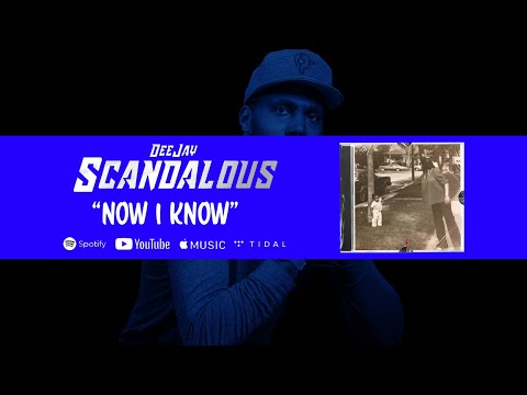 DJ Scandalous Now I Know (Audio) - YouTube