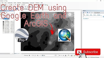 Create DEM using Google Earth and ArcGIS