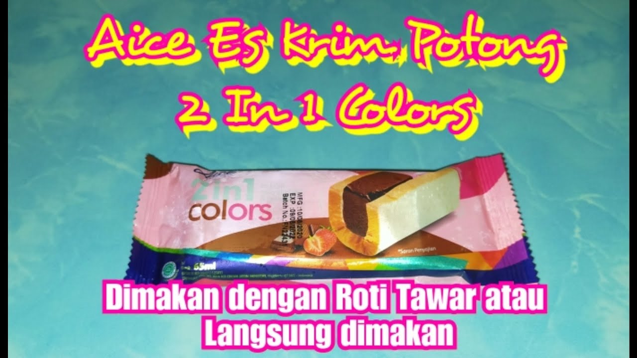 REVIEW AICE ES KRIM POTONG 2 IN 1 COLORS 2020 - YouTube