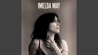 Video thumbnail of "Imelda May - When It's My Time"